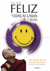 SEA MAS FELIZ QUE EL DALAI LAMA. LAS CLAVES DE LOS GRANDES