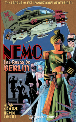 44HE LEAGUE OF EXTRAORDINARY GENTLEMEN NEMO: ROSAS DE BERL�N