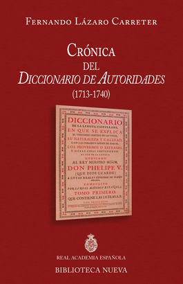 CR�NICA DEL DICCIONARIO DE AUTORIDADES (1713-1740)