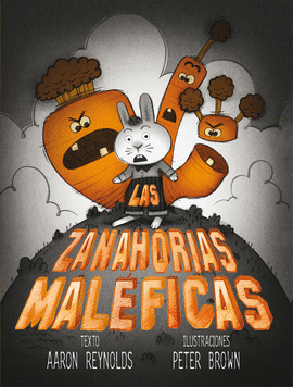 LAS ZANAHORIAS MAL�FICAS