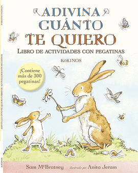 ADIVINA CU�NTO TE QUIERO LIBRO DE ACTIVIDADES CON PEGATINAS