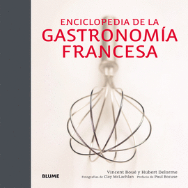 ENCICLOPEDIA DE LA GASTRONOMIA FRANCESA