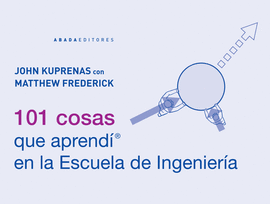 101 COSAS QUE APREND� EN LA ESCUELA DE INGENIER�A