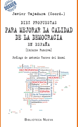 DIEZ PROPUESTAS PARA MEJORAR LA CALIDAD DE LA DEMOCRACIA EN ESPA�A