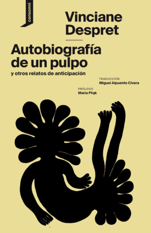 AUTOBIOGRAF�A DE UN PULPO Y OTROS RELATOS DE ANTICIPACI�N