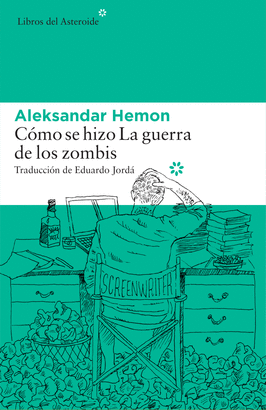 C�MO SE HIZO LA GUERRA DE LOS ZOMBIS
