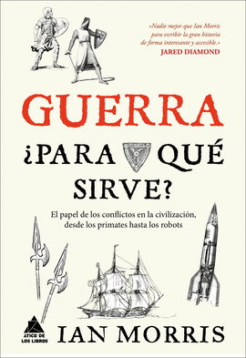 GUERRA, �PARA QU� SIRVE?