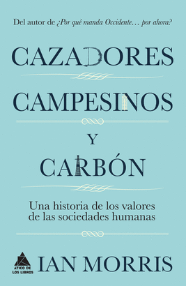 CAZADORES, CAMPESINOS Y CARB�N