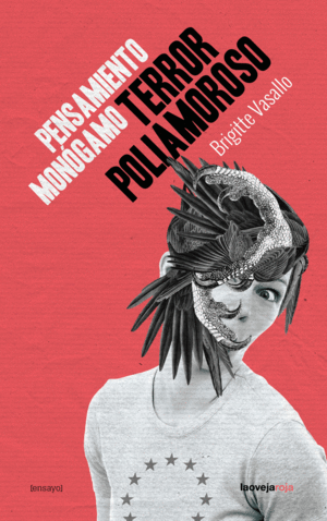 PENSAMIENTO MON�GAMO, TERROR POLIAMOROSO