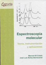 ESPECTROSCOPIA MOLECULAR. TEORIA, INSTRUMENTACION Y APLICA