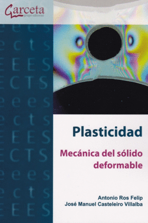 PLASTICIDAD. MECANICA DEL SLIDO DEFORMABLE