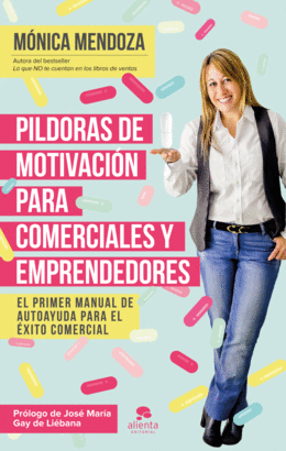 PILDORAS DE MOTIVACION PARA COMERCIALES Y EMPRENDE