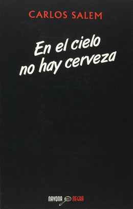 EN EL CIELO NO HAY CERVEZA