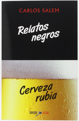 RELATOS NEGROS, CERVEZA RUBIA