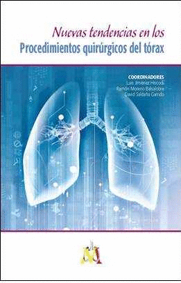 NUEVAS TENDENCIAS EN LOS PROCEDIMIENTOS QUIR�RGICOS DEL T�RAX