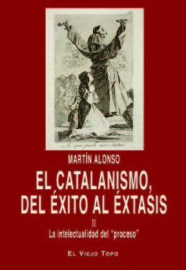 EL CATALANISMO, DEL �XITO AL �XTASIS