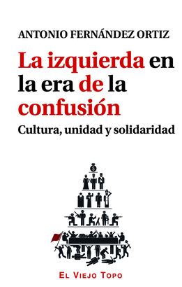 LA IZQUIERDA EN LA ERA DE LA CONFUSIN