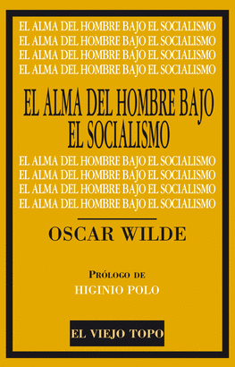 ***EL ALMA DEL HOMBRE BAJO EL SOCIALISMO
