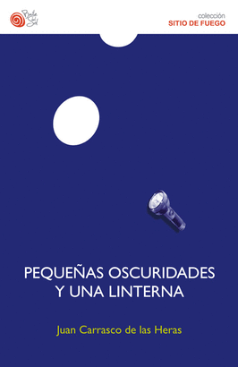 PEQUEAS OSCURIDADES Y UNA LINTERNA