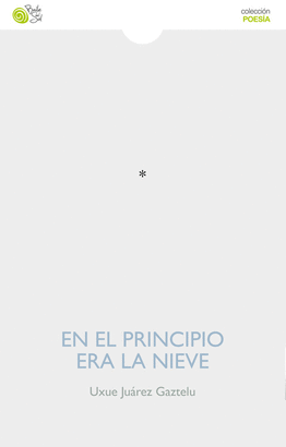 EN EL PRINCIPIO ERA LA NIEVE