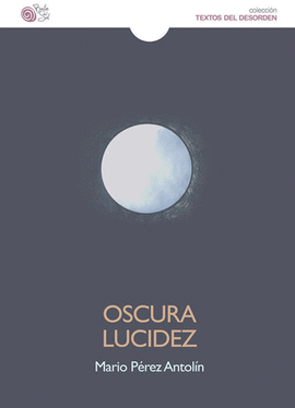 OSCURA LUCIDEZ
