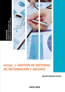 MF0987 GESTI�N DE SISTEMAS DE INFORMACI�N Y ARCHIVO
