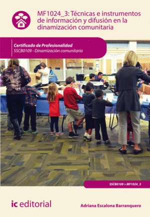 T�CNICAS E INSTRUMENTOS DE INFORMACI�N Y DIFUSI�N EN LA DINAMIZACI�N COMUNITARIA