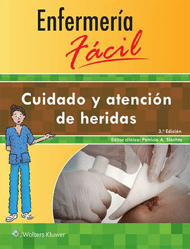 CUIDADO Y ATENCI�N DE HERIDAS. ENFERMER�A F�CIL