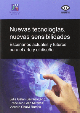 NUEVAS TECNOLOGIAS, NUEVAS SENSIBILIDADES