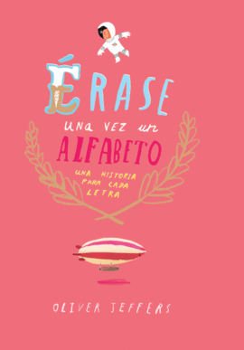 �RASE UNA VEZ UN ALFABETO