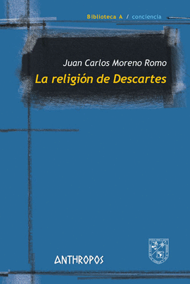 LA RELIGIN DE DESCARTES