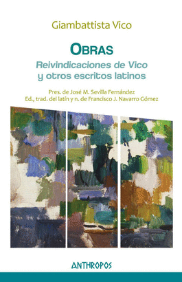 OBRAS IV:  REIVINDICACIONES DE VICO Y OTROS ESCRITOS LATINOS