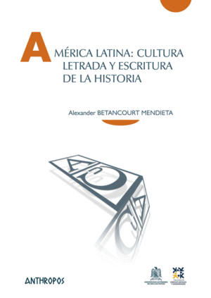 AMERICA LATINA: CULTURA LETRADA Y ESCRITURA DE LA