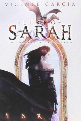 EL LIBRO DE SARAH. LA FORTALEZA DEL TIEMPO