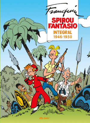 SPIROU Y FANTASIO INTEGRAL 1946-1950