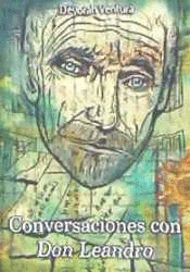 CONVERSACIONES CON DON LEANDRO