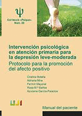 INTERVENCI�N PSICOL�GICA EN ATENCI�N PRIMARIA PARA LA DEPRESI�N LEVE-MODERADA. MANUAL DEL PACIENTE