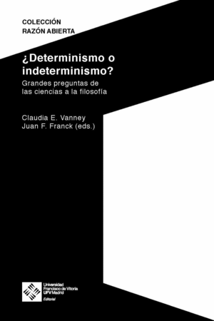 �DETERMINISMO O INDETERMINISMO?