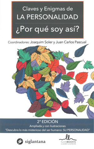 CLAVES Y ENIGMAS DE LA PERSONALIDAD. �POR QUE SOY ASI?  2�ED.