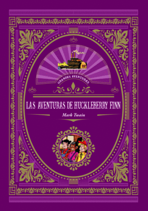 LAS AVENTURAS DE HUCKELBERRY FINN