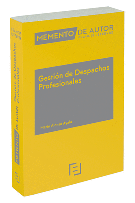 MEMENTO DE AUTOR GESTI�N DE DESPACHOS PROFESIONALES
