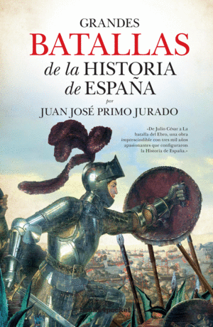 GRANDES BATALLAS DE LA HISTORIA DE ESPA�A