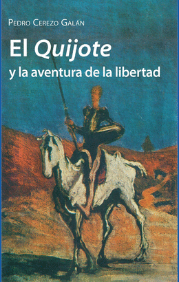 EL QUIJOTE Y LA AVENTURA DE LA LIBERTAD