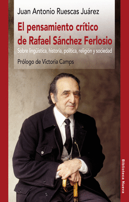 EL PENSAMIENTO CR�TICO DE RAFAEL S�NCHEZ FERLOSIO