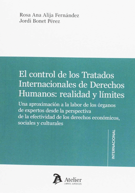 EL CONTROL DE LOS TRATADOS INTERNACIONALES DE DERECHOS HUMANOS: REALIDAD Y L�MIT