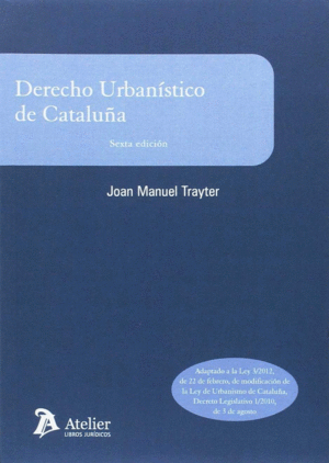 DERECHO URBANISTICO DE CATALUA.6 EDICIN