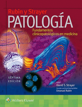 RUBIN Y STRAYER: PATOLOG�A (PRE-VENTA. PREVISTA PUBLICACI�N DICIEMBRE 2016)