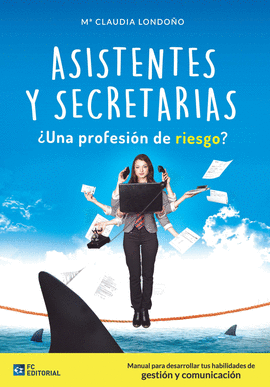 ASISTENTES Y SECRETARIAS �PROFESI�N DE RIESGO?
