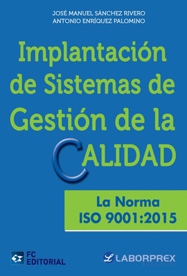 IMPLANTACIN DE SISTEMAS DE GESTIN DE LA CALIDAD. LA NORMA ISO 9001:2015