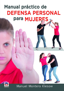 MANUAL PR�CTICO DE DEFENSA PERSONAL PARA MUJERES